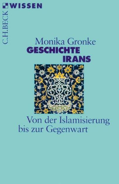 Bild zu Geschichte Irans von Monika Gronke