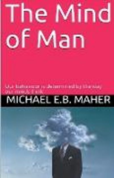 Bild von The Mind of Man von Michael E. B. Maher