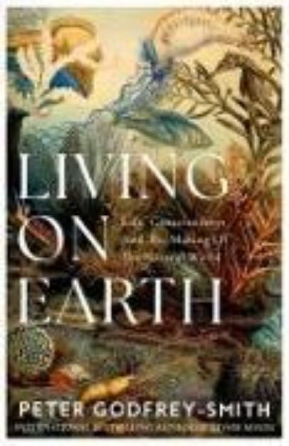 Bild von Living on Earth von Peter Godfrey-Smith