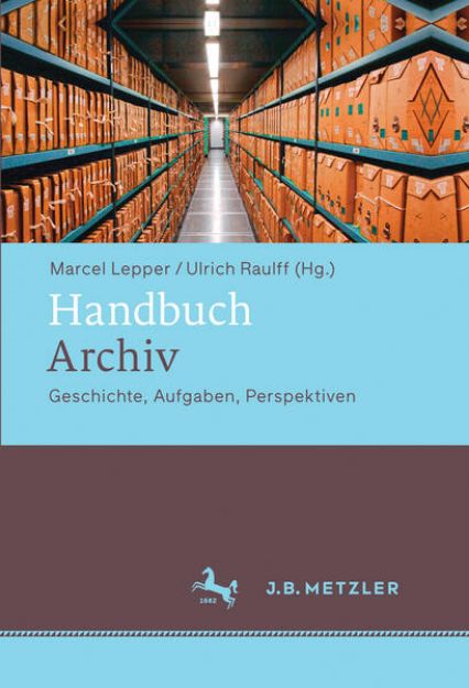 Bild von Handbuch Archiv von Marcel (Hrsg.) Lepper