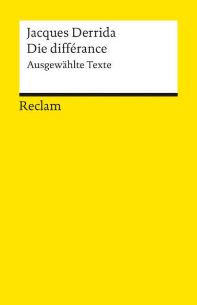 Bild von Die différance. Ausgewählte Texte von Jacques Derrida