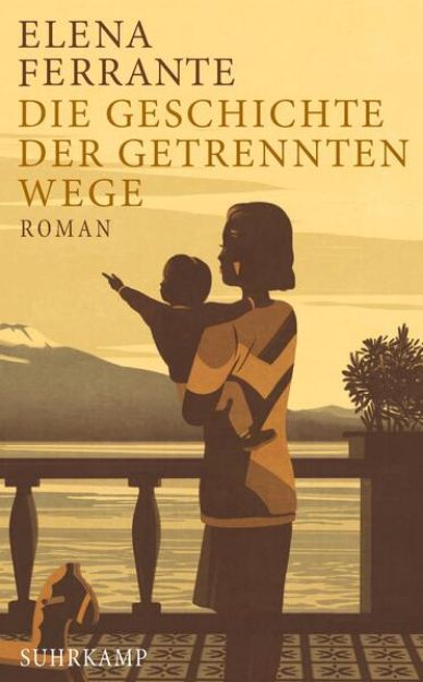 Bild von Die Geschichte der getrennten Wege von Elena Ferrante