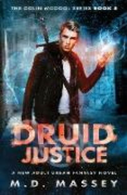 Bild von Druid Justice von M. D. Massey