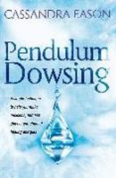 Bild von Pendulum Dowsing von Eason Cassandra