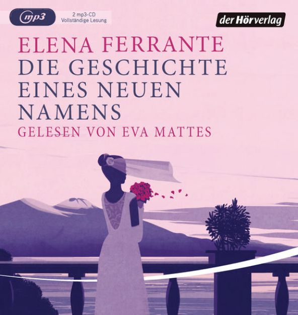 Bild zu Die Geschichte eines neuen Namens von Elena Ferrante