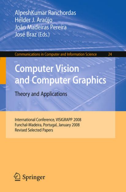 Bild von Computer Vision and Computer Graphics - Theory and Applications von Alpeshkumar (Hrsg.) Ranchordas