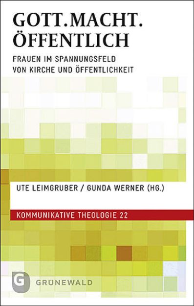 Bild zu GOTT.MACHT.ÖFFENTLICH von Ute (Hrsg.) Leimgruber