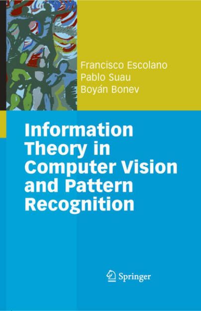 Bild von Information Theory in Computer Vision and Pattern Recognition von Francisco Escolano Ruiz