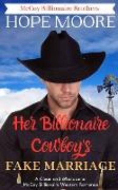 Bild von Her Billionaire Cowboy's Fake Marriage von Hope Moore