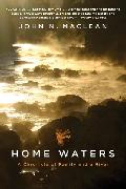 Bild von Home Waters von John N. Maclean