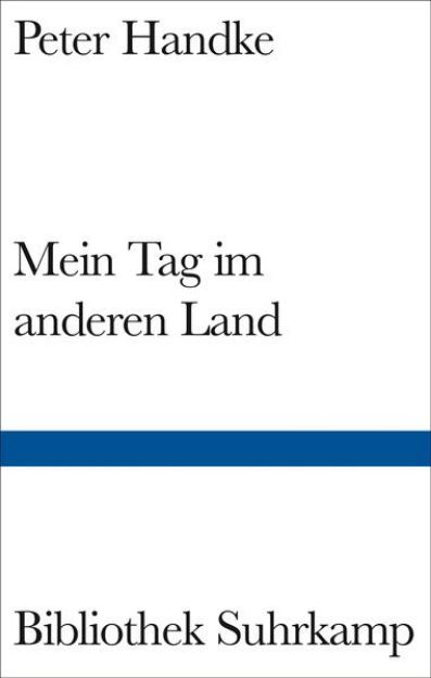 Bild von Mein Tag im anderen Land von Peter Handke