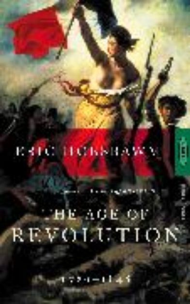 Bild von The Age Of Revolution von Eric Hobsbawm