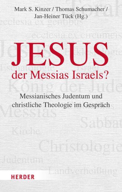 Bild von Jesus - der Messias Israels? von Mark S. (Hrsg.) Kinzer