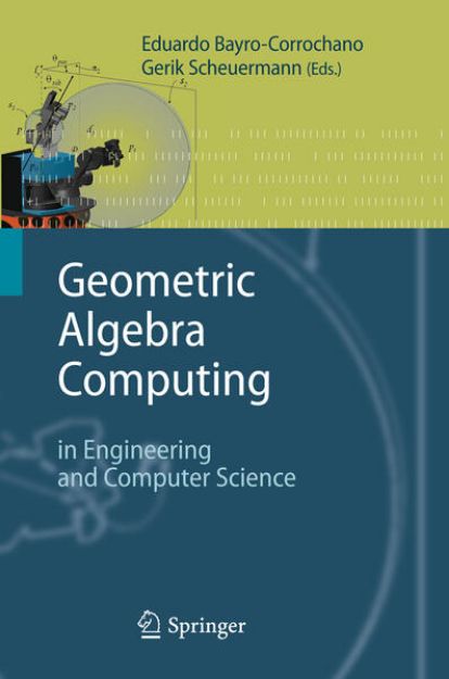 Bild von Geometric Algebra Computing von Gerik (Hrsg.) Scheuermann