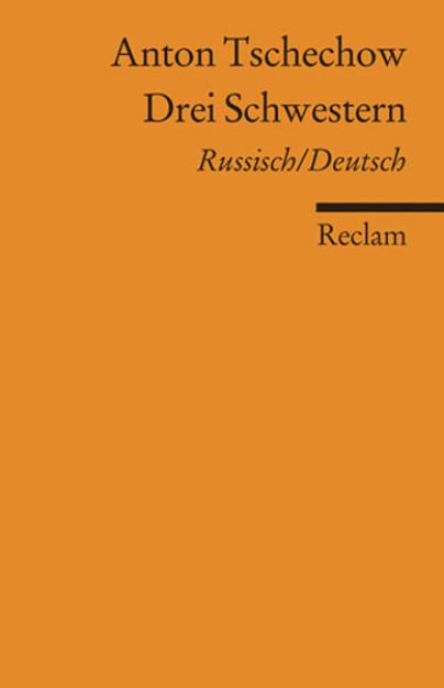 Bild von Drei Schwestern. Drama in vier Akten. Russisch/Deutsch von Anton Tschechow