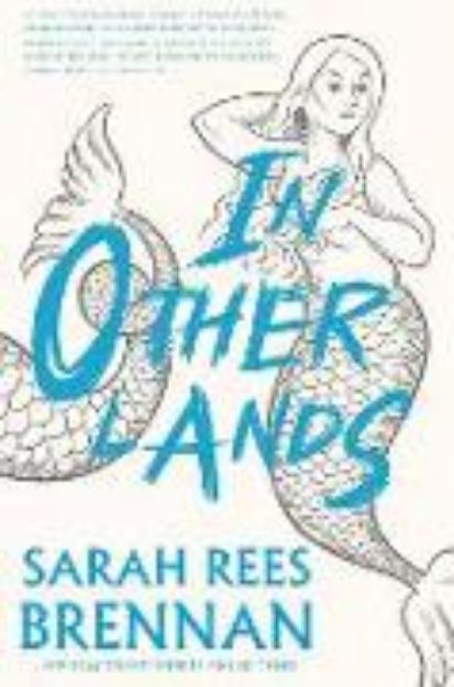 Bild von In Other Lands von Sarah Rees Brennan