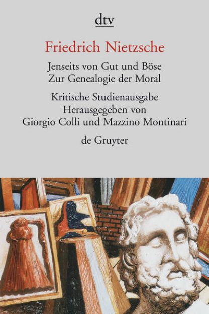 Bild zu Jenseits von Gut und Böse. Zur Genealogie der Moral von Friedrich Nietzsche