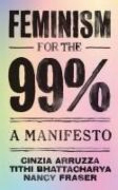 Bild von Feminism for the 99% von Nancy Fraser