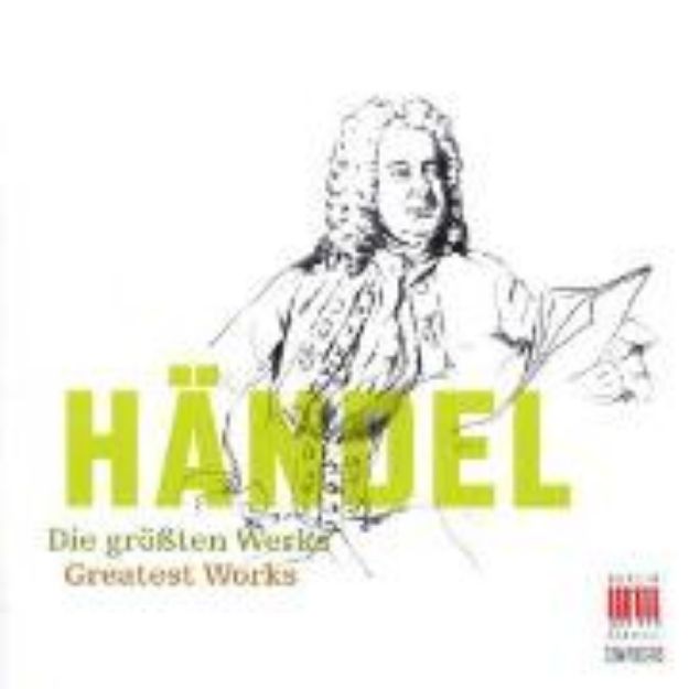 Bild von Händel: Die grössten Werke von Georg Friedrich (Komponist) Händel