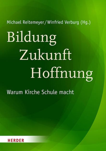 Bild von Bildung - Zukunft - Hoffnung von Michael (Hrsg.) Reitemeyer