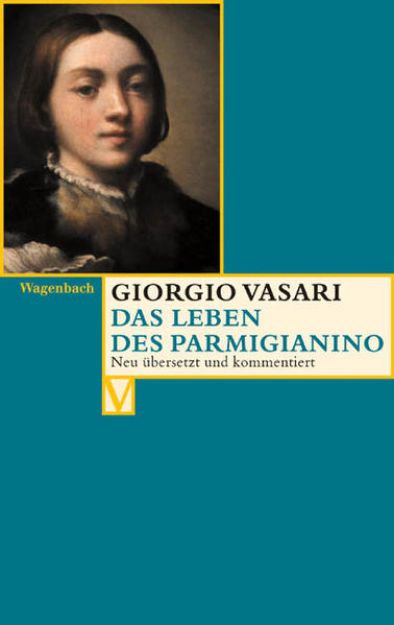 Bild von Das Leben des Parmigianino von Giorgio Vasari