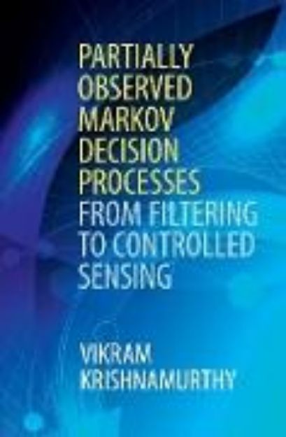 Bild von Partially Observed Markov Decision Processes von Vikram Krishnamurthy