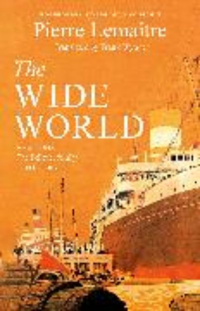 Bild von The Wide World von Pierre Lemaitre