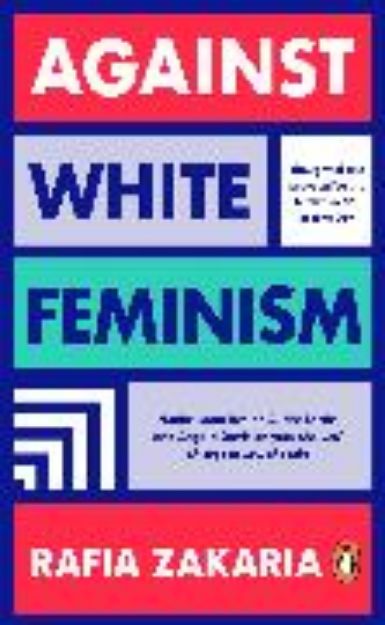 Bild von Against White Feminism von Zakaria Rafia