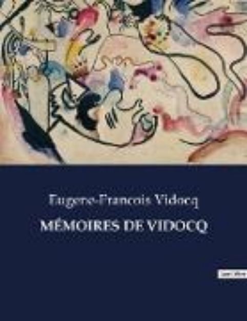 Bild von MÉMOIRES DE VIDOCQ von Eugene-Francois Vidocq