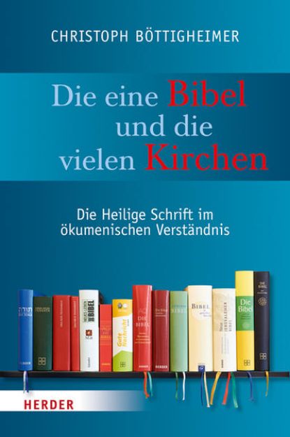 Bild von Die eine Bibel und die vielen Kirchen von Christoph Böttigheimer