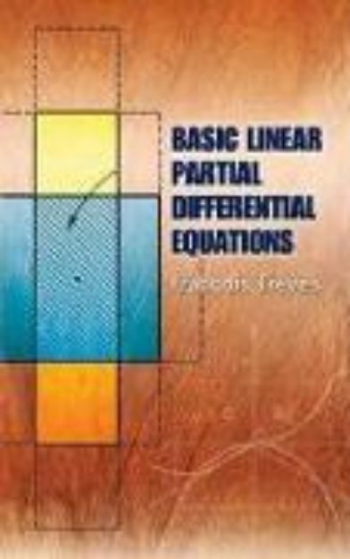 Bild von Basic Linear Partial Differential Equations von Francois Treves