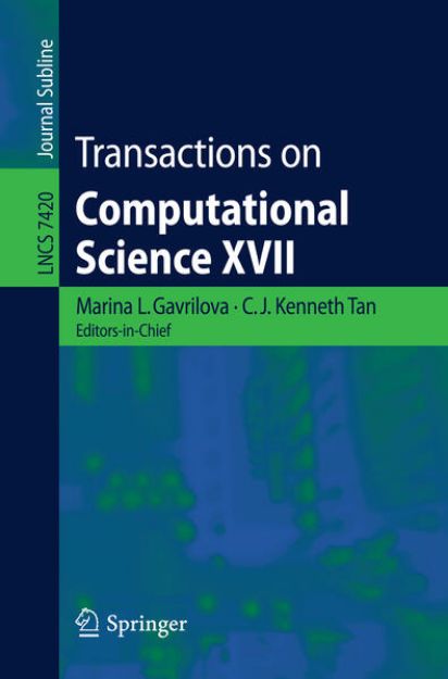 Bild von Transactions on Computational Science XVII von C. J. Kenneth (Hrsg.) Tan