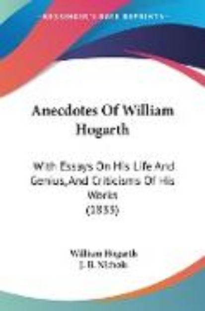 Bild zu Anecdotes Of William Hogarth von William Hogarth