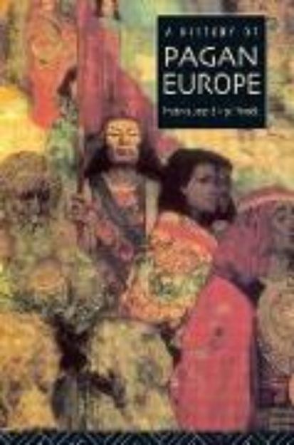 Bild von A History of Pagan Europe von Prudence Jones