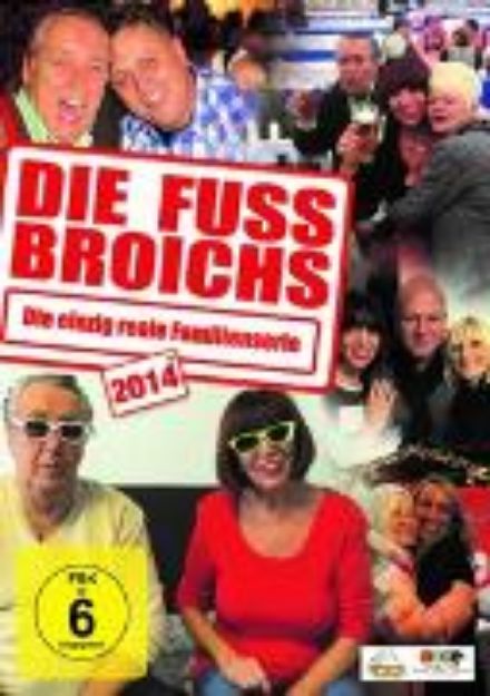 Bild von Die Fussbroichs 2014 - Die einzig reale von Frank Fussbroich (Schausp.)