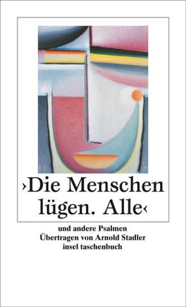 Bild von »Die Menschen lügen. Alle« von Arnold Stadler