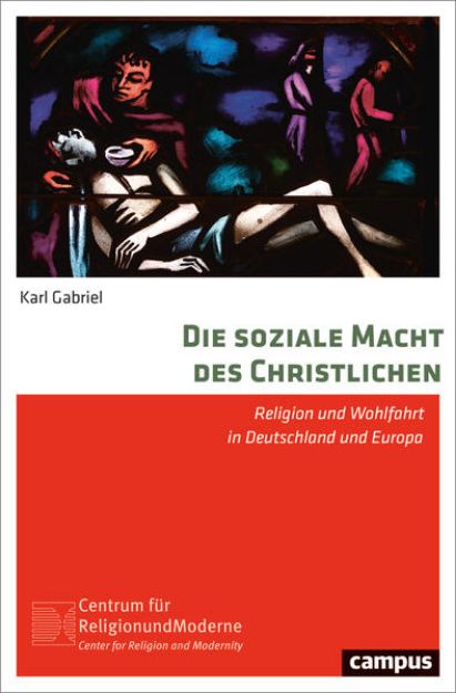 Bild von Die soziale Macht des Christlichen von Karl Gabriel