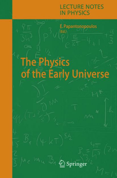 Bild von The Physics of the Early Universe von Eleftherios (Hrsg.) Papantonopoulos