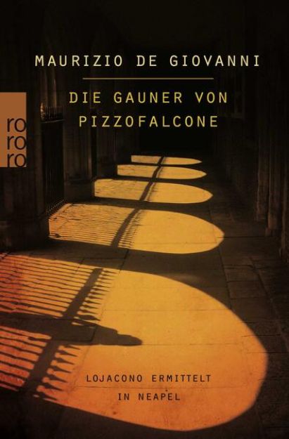 Bild von Die Gauner von Pizzofalcone: Lojacono ermittelt in Neapel von Maurizio de Giovanni