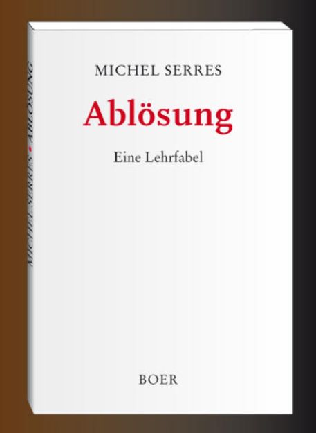 Bild von Ablösung von Michel Serres