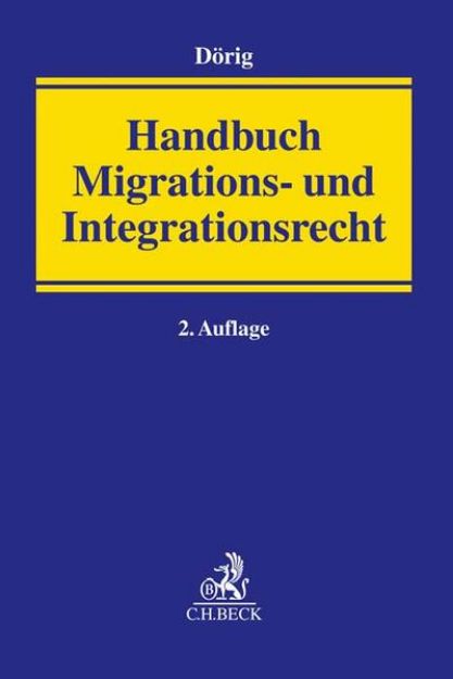 Bild von Handbuch Migrations- und Integrationsrecht von Harald (Hrsg.) Dörig