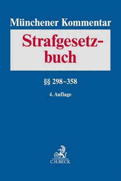 Bild von Münchener Kommentar zum Strafgesetzbuch Bd. 6: §§ 298-358 StGB von Volker (Hrsg.) Erb