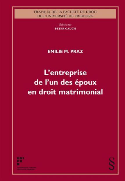 Bild von L'entreprise de l'un des époux en droit matrimonial von Emilie M. Praz