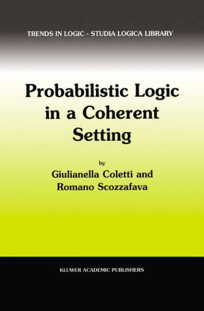 Bild von Probabilistic Logic in a Coherent Setting von R. Scozzafava