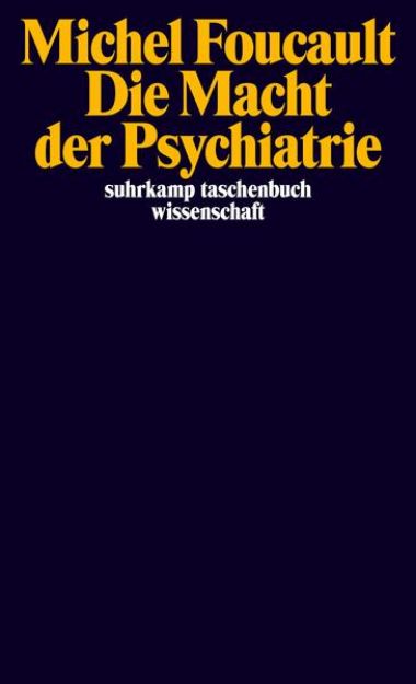 Bild von Die Macht der Psychiatrie von Michel Foucault