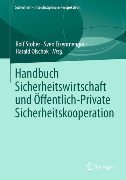 Bild von Handbuch Sicherheitswirtschaft und Öffentlich-Private Sicherheitskooperation von Rolf (Hrsg.) Stober