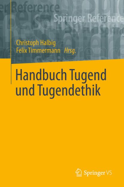 Bild von Handbuch Tugend und Tugendethik von Christoph (Hrsg.) Halbig