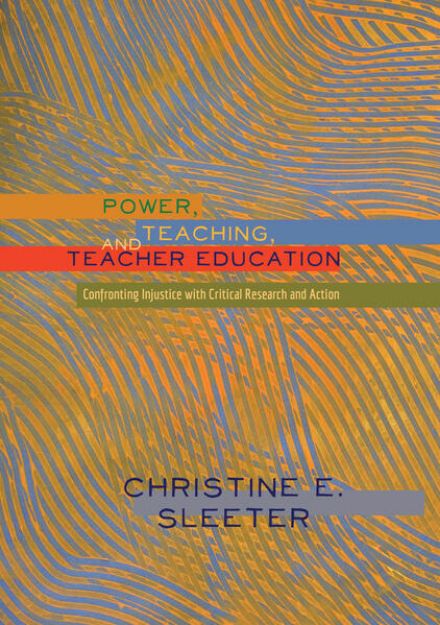 Bild von Power, Teaching, and Teacher Education von Christine Sleeter