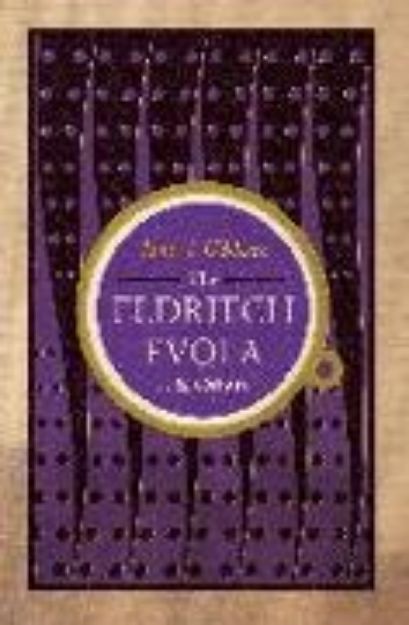 Bild von The Eldritch Evola and Others von James J. O'Meara