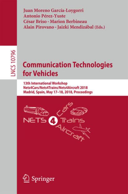 Bild von Communication Technologies for Vehicles von Juan (Hrsg.) Moreno García-Loygorri